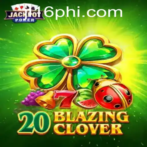 Discovering the Excitement of 20BlazingClover: A Modern Gaming Sensation